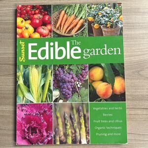 Edible Garden Sunset PB Book Gardening Vegetables Berries Fruit Trees More